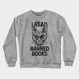 I Read Banned Books Crewneck Sweatshirt